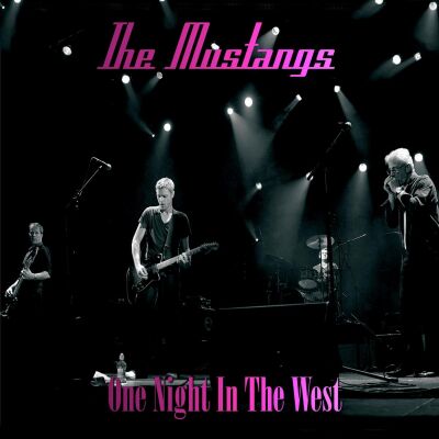 Mustangs - One Night In The West