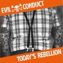 Evil Conduct - TODAYS REBELLION