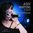 Martens Jessy & Band - TOUCH MY BLUES AWAY