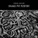 Selvik Einar - SNAKE PIT POETRY