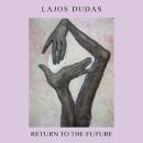 Dudas Lajos - RETURN TO THE FUTURE