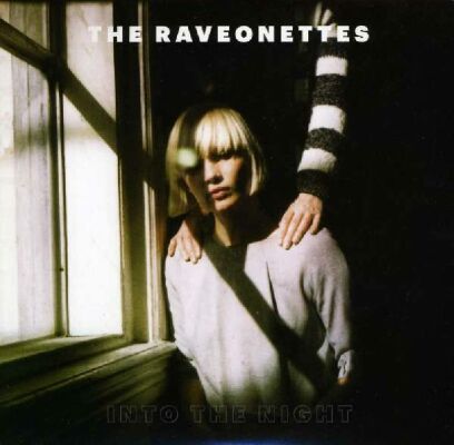 Raveonettes - 7-Into The Night