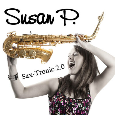 Susan P. - Sax-Tronic 2.0