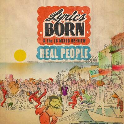 Lyrics Born - REAL PEOPLE