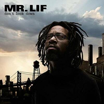 Mr. Lif - Dont Look Down
