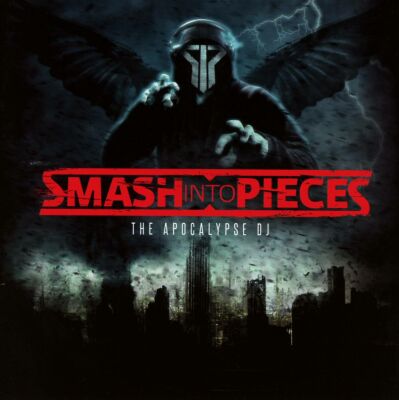 Smash Into Pieces - Apocalypse Dj