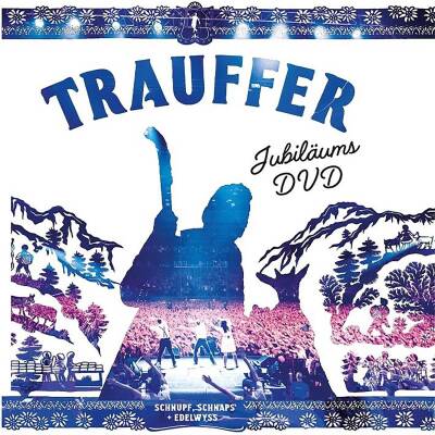 Trauffer - Trauffer - die Jubilaeums DVD