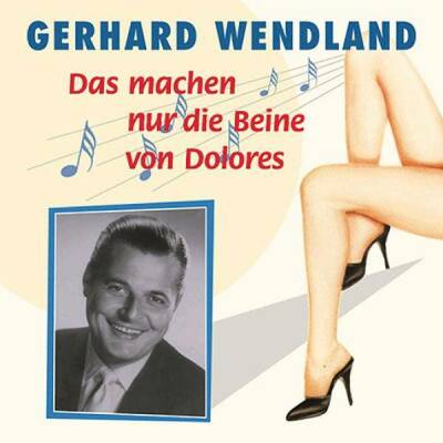 Wendland Gerhard - DAS MADCHEN NUR DIE BEINE