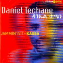 Techane Daniel - Jammin With Kassa