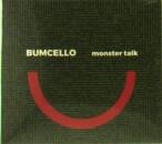 Bumcello - Monster Talk