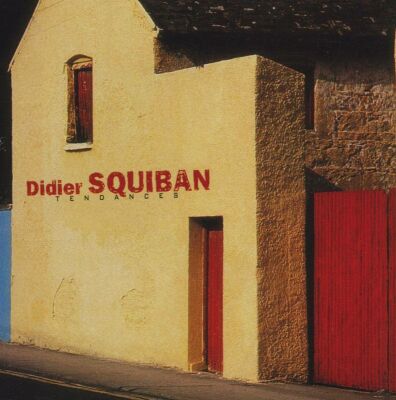 Squiban Didier - Tendances