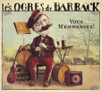 Les Ogres De Barback - Vous M´emmerdez