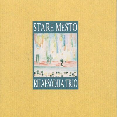 Rhapsodija Trio - Stare Mesto