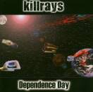 Killrays - Dependance Day
