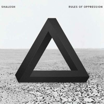 Shalosh - Rules Of Oppression