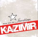 Kazimir - Keine Zeit Fuer Starallue