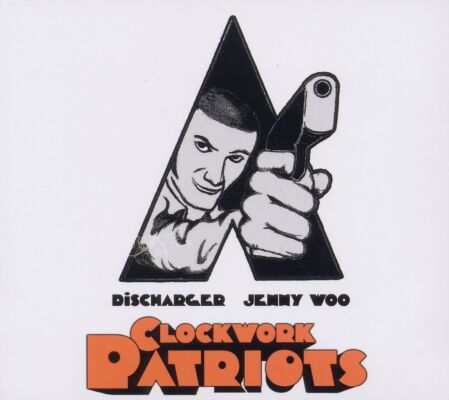 DISCHARGER & JENNY WOO - Clockwork Patriots