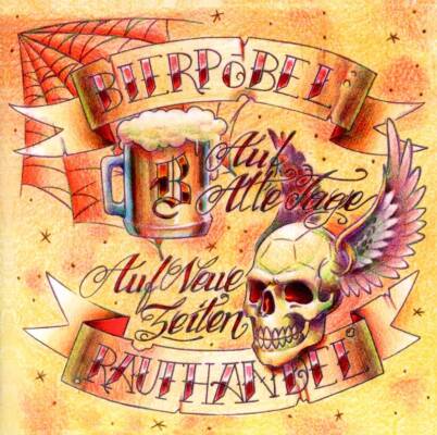 Bierpöbel / Raufhandel - AUF ALTE TAGE AUF NEUE Z