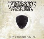 Guitarshop Asshole - Cheapest Pick