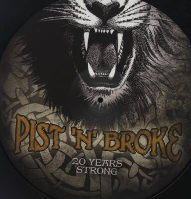 Pist N Broke - 20 YEARS STRONG