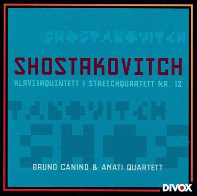 Canino Bruno / Amati Quartett - Schostakowich: Streichquartett, Klavierquintett