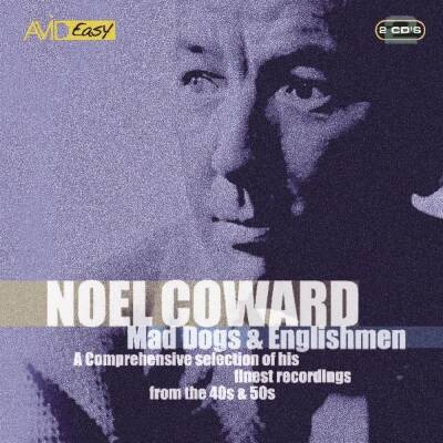 Coward Noel - MAD DOGS & ENGLISHMEN