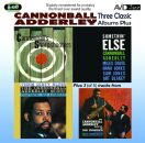 Adderley Cannonball - Three Classic Albums Plus
