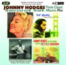 Hodges Johnny - 3 Classic Albums Plus...