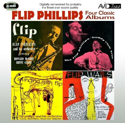 Phillips Flip - Four Classic Albums (Flip/Phillips & Buddy Rich Trio/Flip Wails/Swinging)