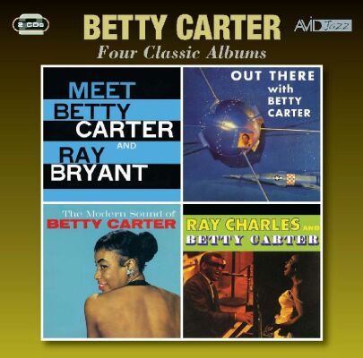 Carter Betty - Four Classic Albums (Meet Betty Carter & Ray Bryant/Out There/The Modern Soul)