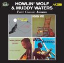 WATERS,MUDDY & HOWLIN´ WOLF - Four Classic...