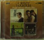 Baker Chet - THREE CLASSIC ALBUMS PLUS
