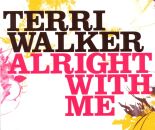 Walker Terri - Alright With Me
