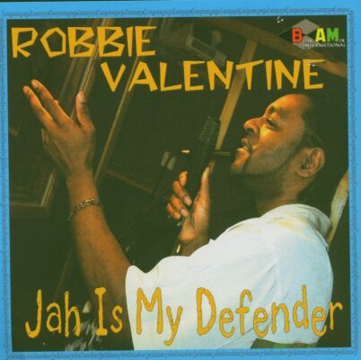 Valentine Robbie - Jah Is My Defender