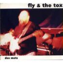 Fly & The Tox - Des Mots