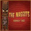Maggots, The - Monkey Time!