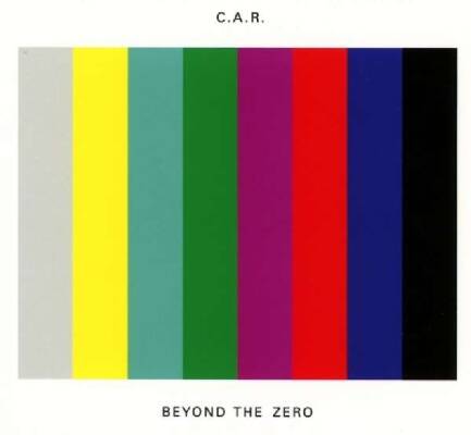 C.A.R. - Beyond The Zero