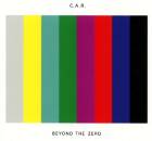 C.A.R. - Beyond The Zero