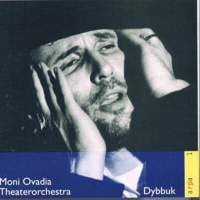 Ovadia Theaterorchestra - DYBBUK