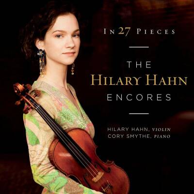 Hahn Hilary / Smythe Cory - In 27 Pieces: The Hilary Hahn Encores