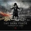 Dark Tenor, The - Symphony Of Light