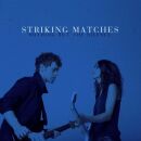 Striking Matches - Nothing But Silence
