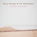 Hornsby Bruce & the Noisemakers - Rehab Reunion