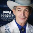 Seegers Doug - WALKING ON THE EDGE OF THE WORLD