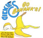Dickies - Go Bananas !