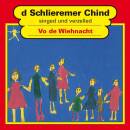 Schlieremer Chind - VO DE WIEHNACHT