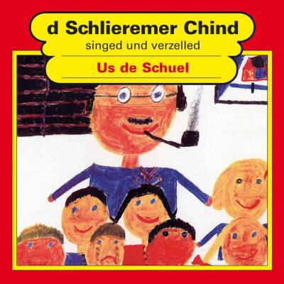 Schlieremer Chind - Us De Schuel