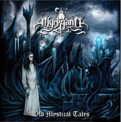 Myrkgand - Old Mystic Tales