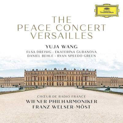 Wang Yuja / WPH / u.a. - The Peace Concert Versailles