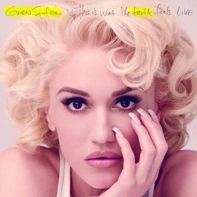 Stefani Gwen - This Is What Truth Feels Like (Dlx 5 Bonus Tracks)